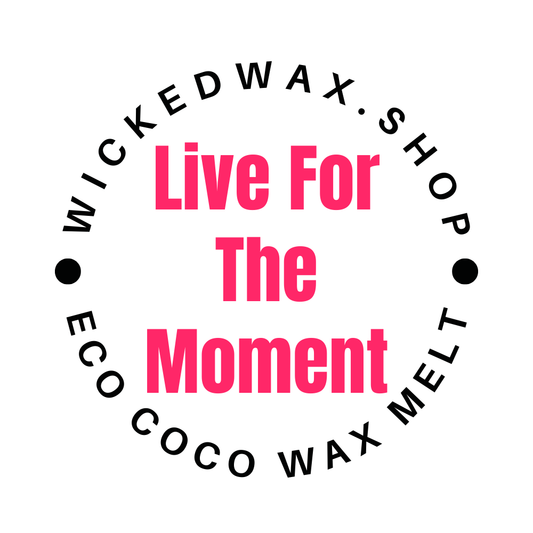 Live for the Moment Wax Melt Snap Bar